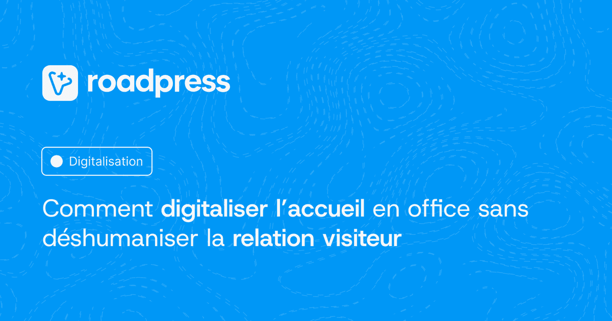 Comment digitaliser l’accueil en office de tourisme sans déshumaniser la relation visiteur